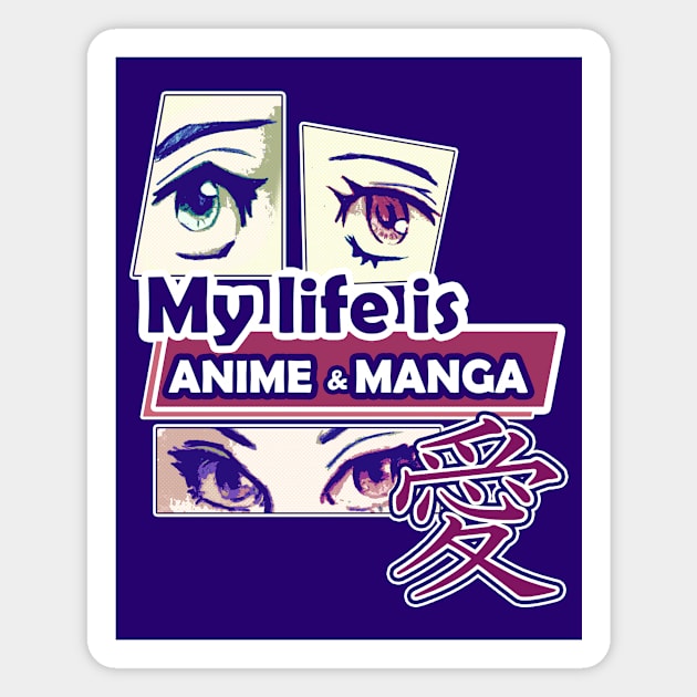 My life is Anime and Manga Magnet by Estef Mos Art